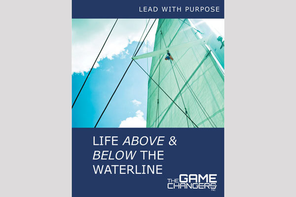 image of Life Above & Below the Waterline The Game Changers Inc Eric Boles coaching keynoting training